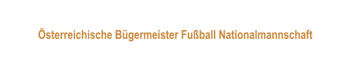 Österreichische Bügermeister Fußball Nationalmannschaft
