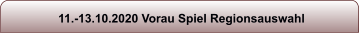 11.-13.10.2020 Vorau Spiel Regionsauswahl