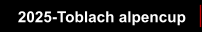 2025-Toblach alpencup