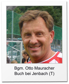 Bgm. Otto Mauracher Buch bei Jenbach (T)